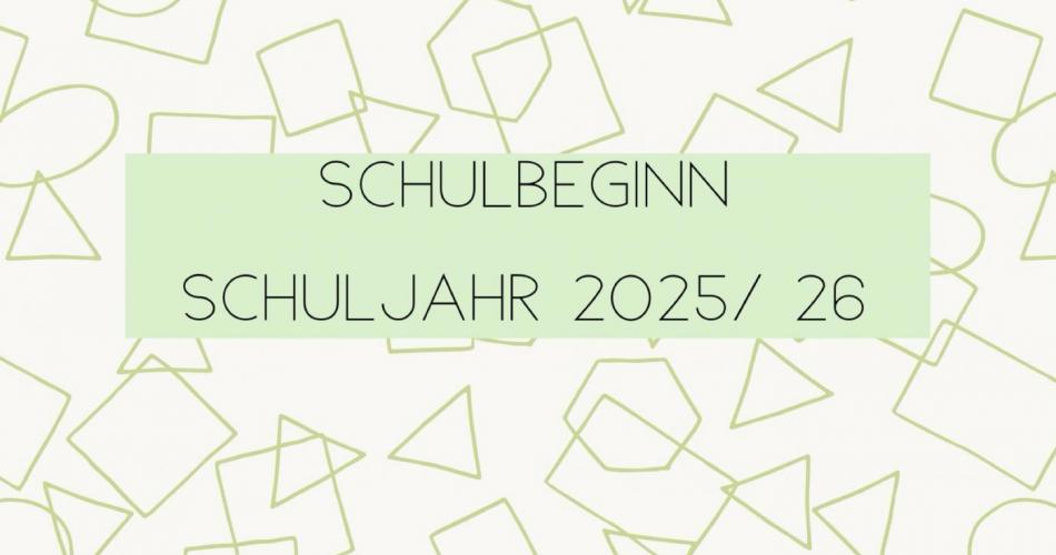Schulbeginn 25/26